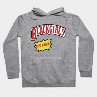 Black Girls are iconic (Backwoods) Hoodie